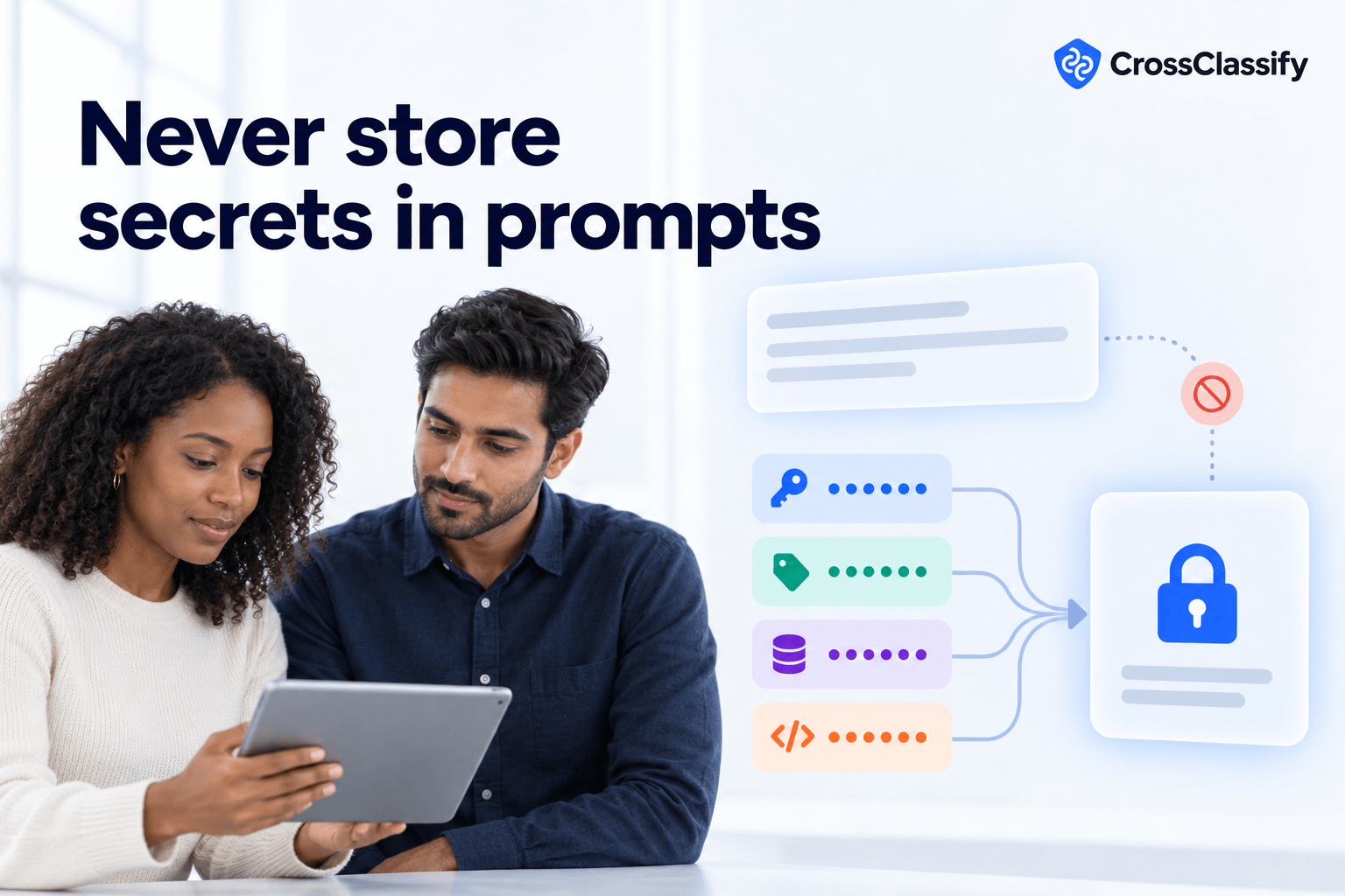 Two security professionals reviewing a tablet while API keys, tokens, database credentials, and code secrets are routed away from a prompt and into protected secrets storage.