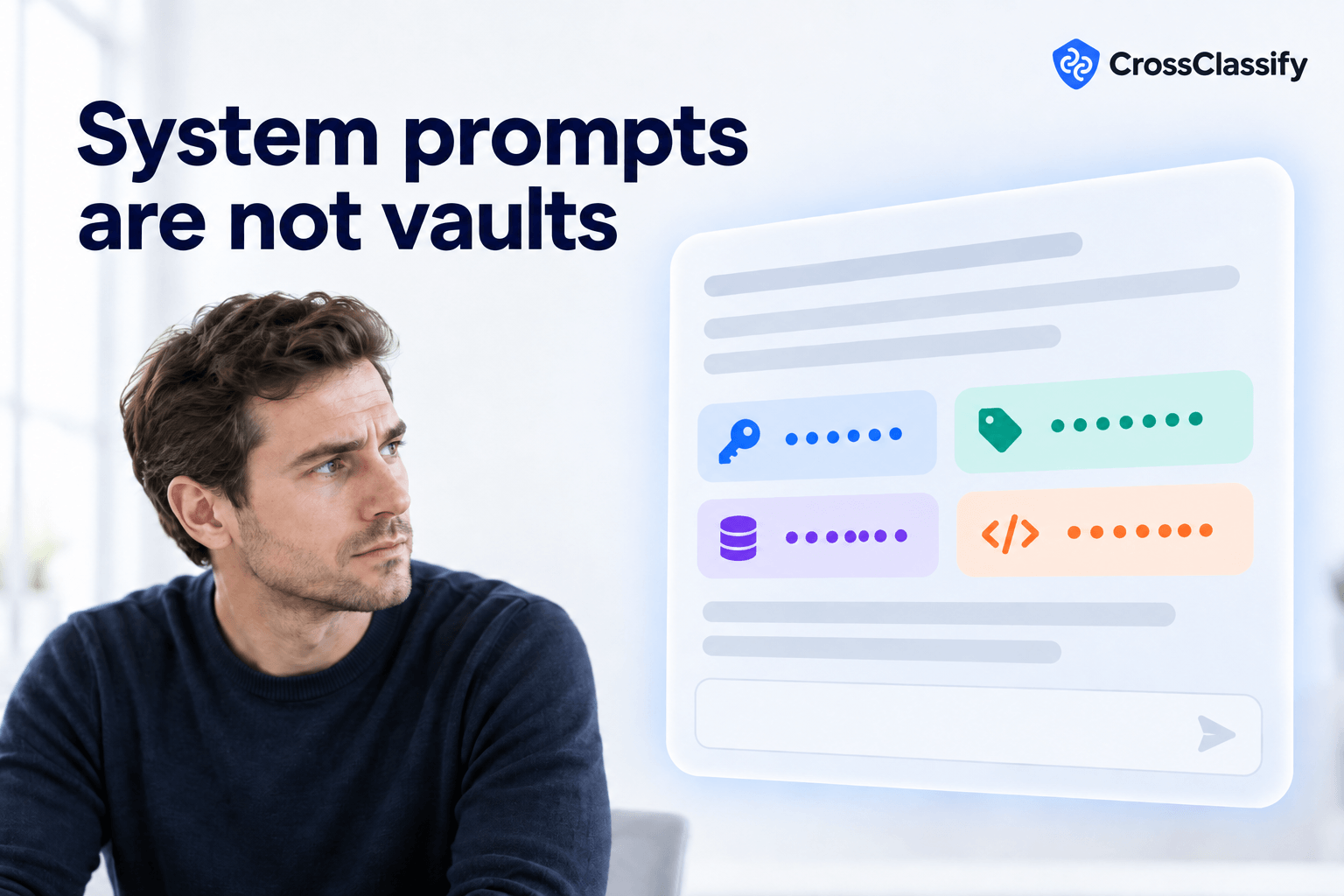 Man looking at a system prompt interface containing masked API keys, tokens, database credentials, and code secrets, illustrating why system prompts should not be treated as secure vaults.