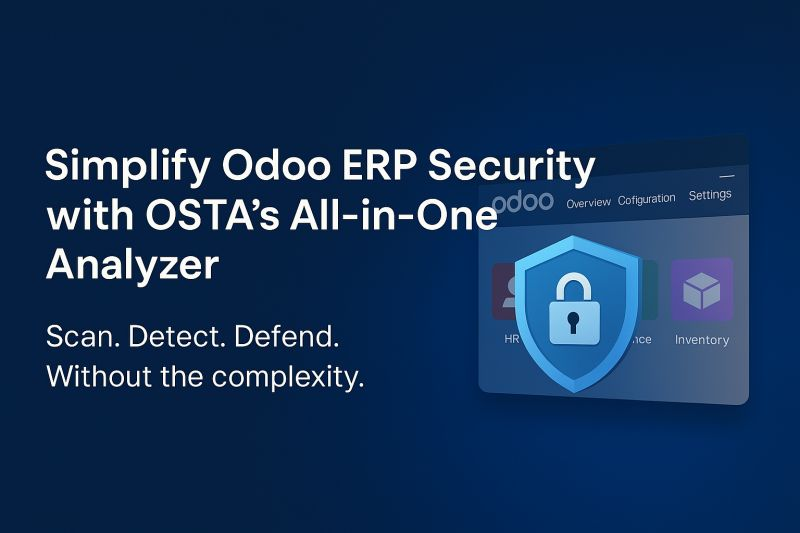 Simplify Odoo ERP Security with OSTA’s All-in-One Analyzer
